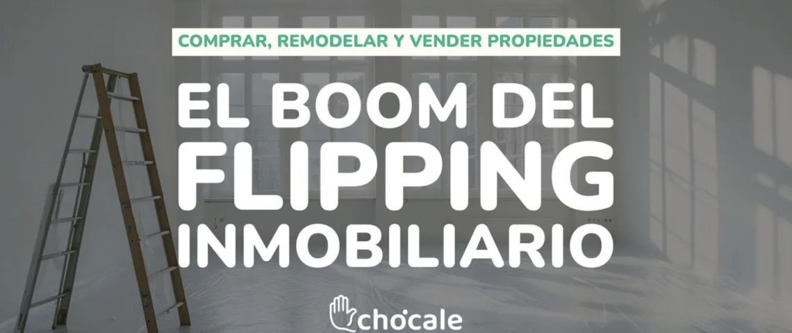 Flipping inmobiliario: Invertir comprando, arreglando y vendiendo propiedades